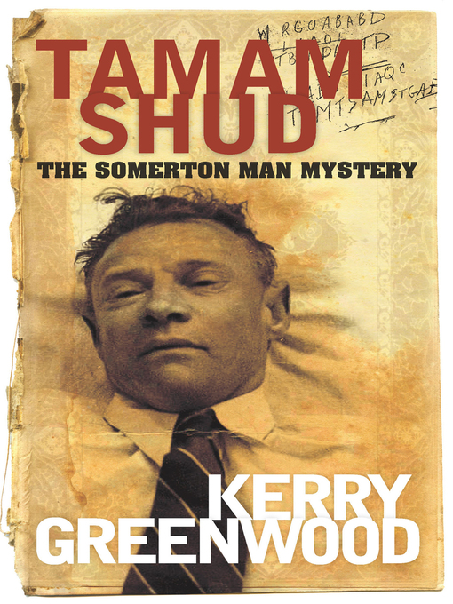 Title details for Tamam Shud by Kerry Greenwood - Available